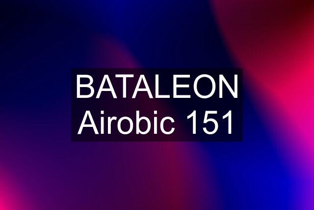 BATALEON Airobic 151