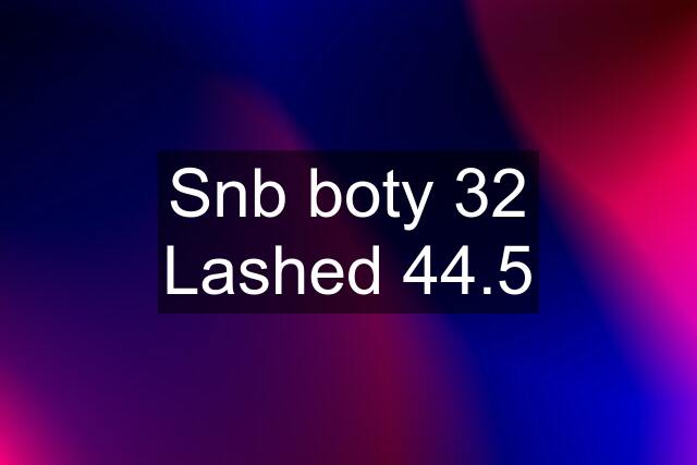 Snb boty 32 Lashed 44.5