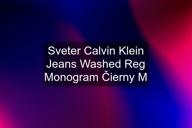 Sveter Calvin Klein Jeans Washed Reg Monogram Čierny M