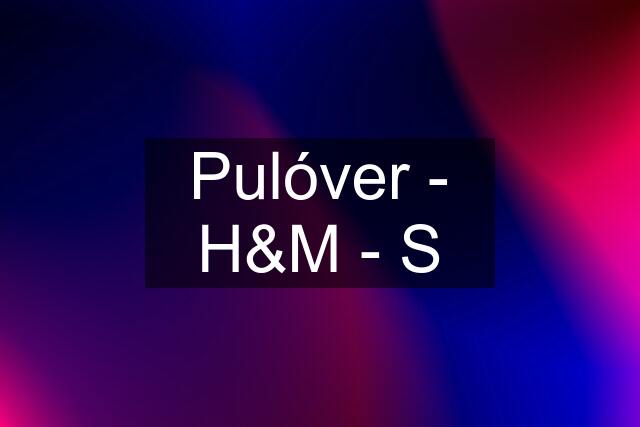 Pulóver - H&M - S