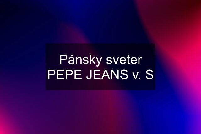 Pánsky sveter PEPE JEANS v. S