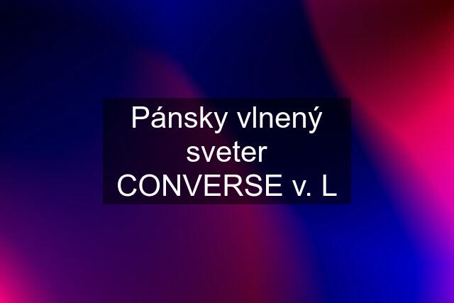 Pánsky vlnený sveter CONVERSE v. L