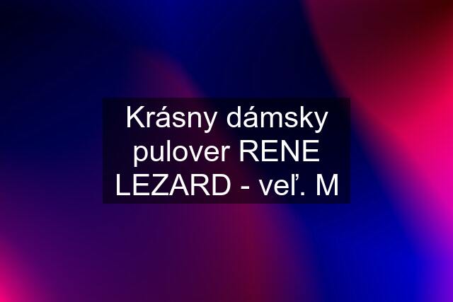 Krásny dámsky pulover RENE LEZARD - veľ. M