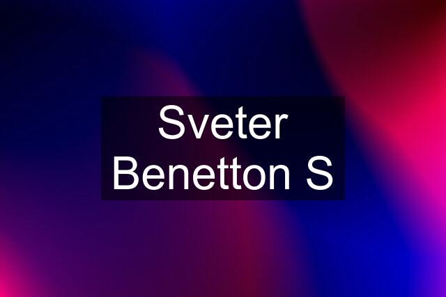 Sveter Benetton S