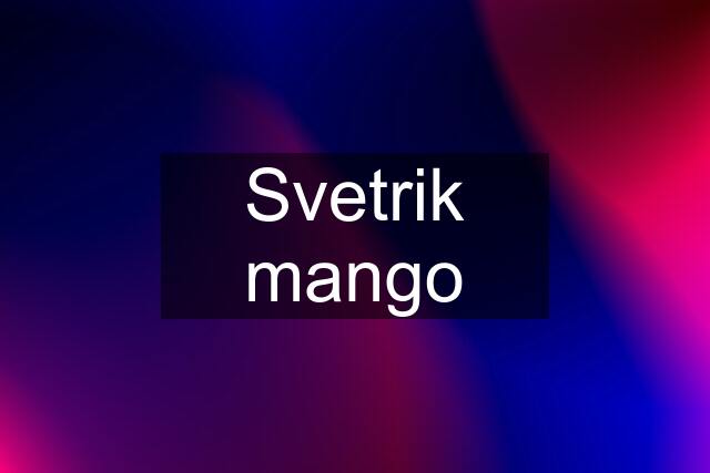 Svetrik mango