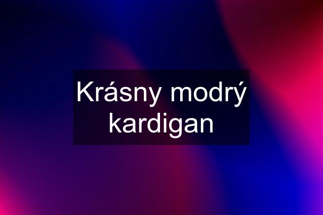 Krásny modrý kardigan