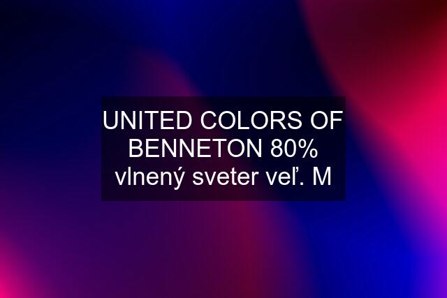 UNITED COLORS OF BENNETON 80% vlnený sveter veľ. M