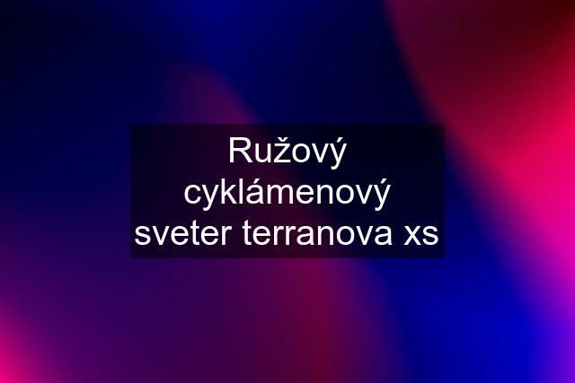 Ružový cyklámenový sveter terranova xs