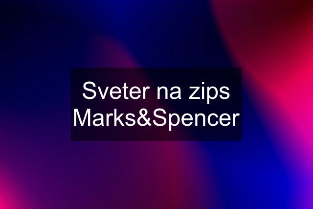 Sveter na zips Marks&Spencer