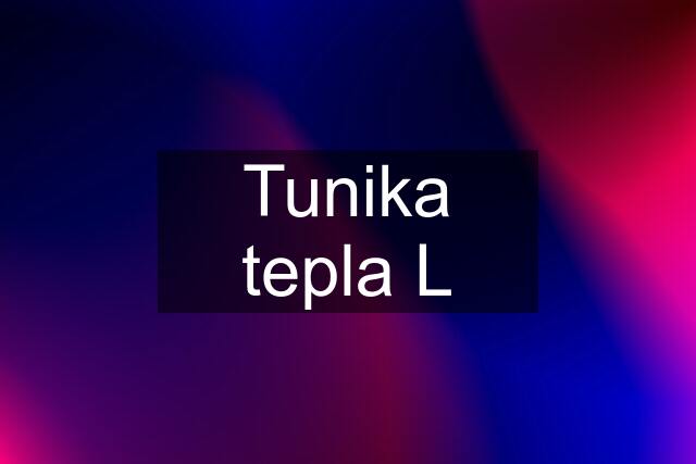 Tunika tepla L