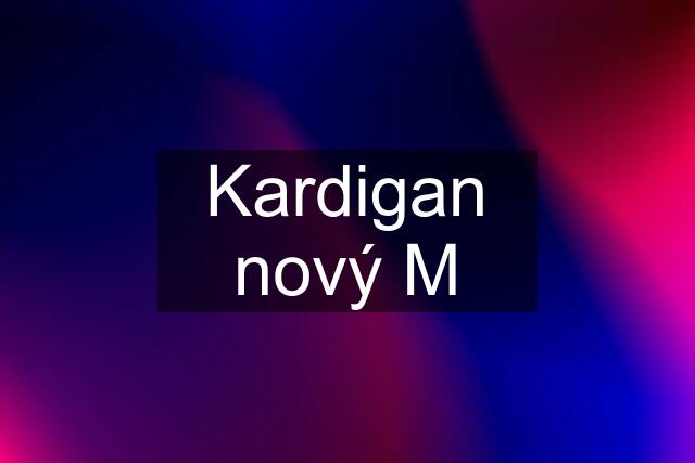 Kardigan nový M