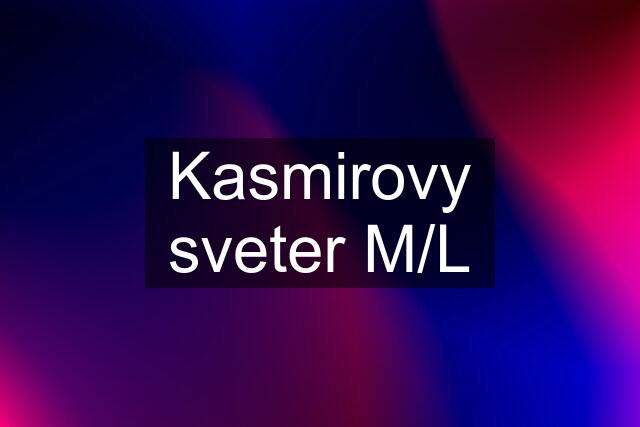 Kasmirovy sveter M/L