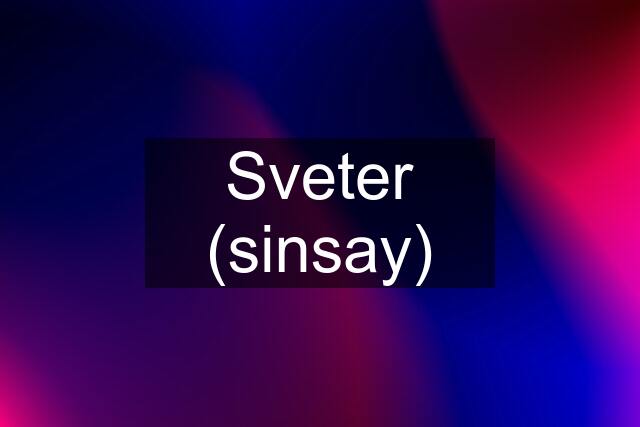 Sveter (sinsay)