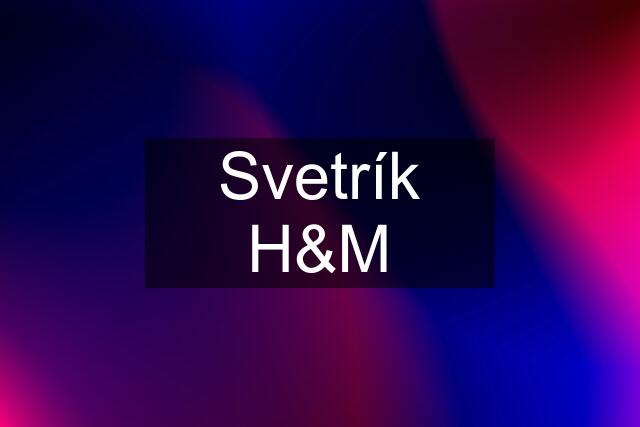 Svetrík H&M