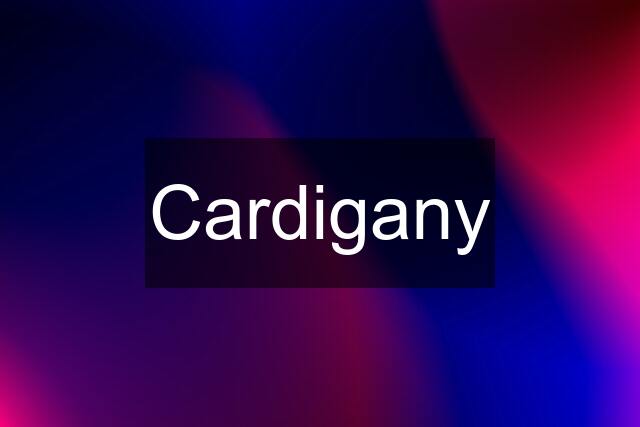 Cardigany