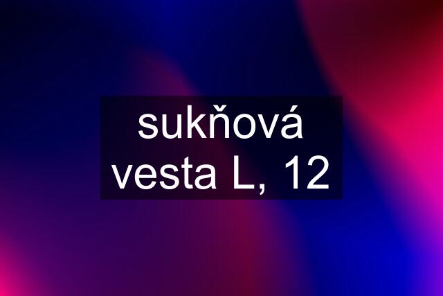 sukňová vesta L, 12