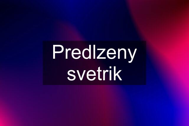 Predlzeny svetrik