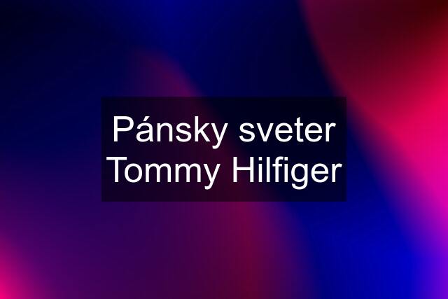 Pánsky sveter Tommy Hilfiger