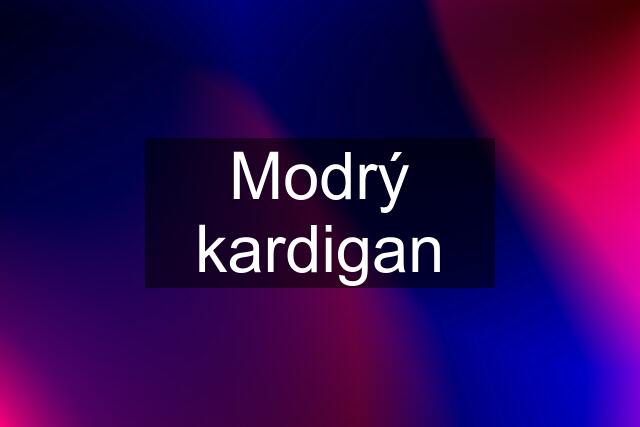 Modrý kardigan