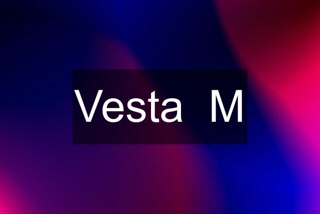 Vesta  M