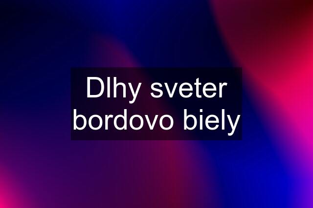 Dlhy sveter bordovo biely