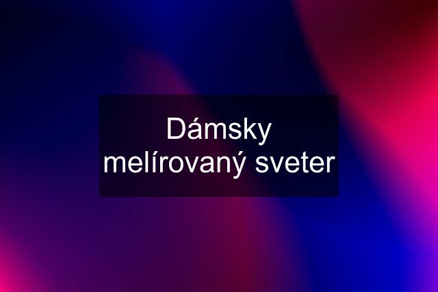 Dámsky melírovaný sveter