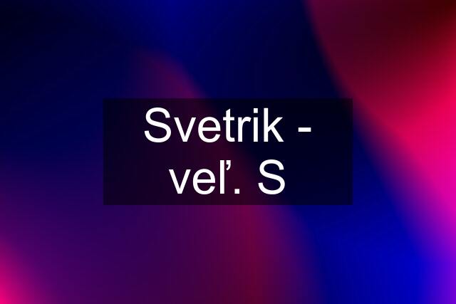 Svetrik - veľ. S