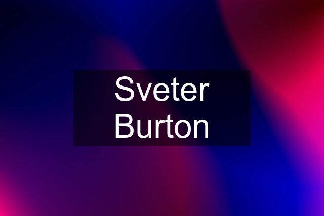 Sveter Burton