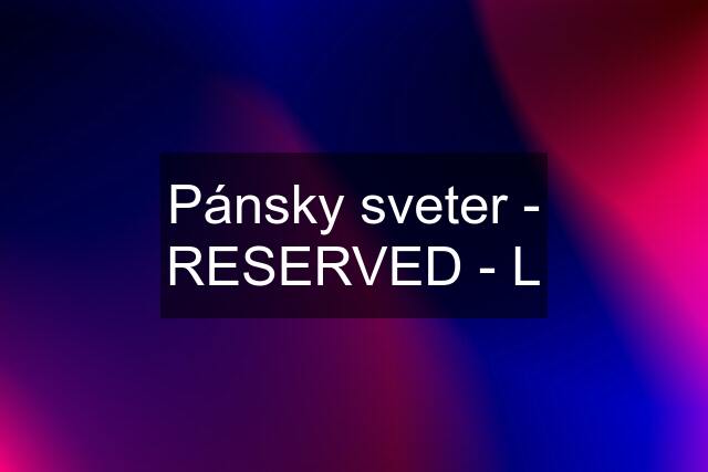 Pánsky sveter - RESERVED - L