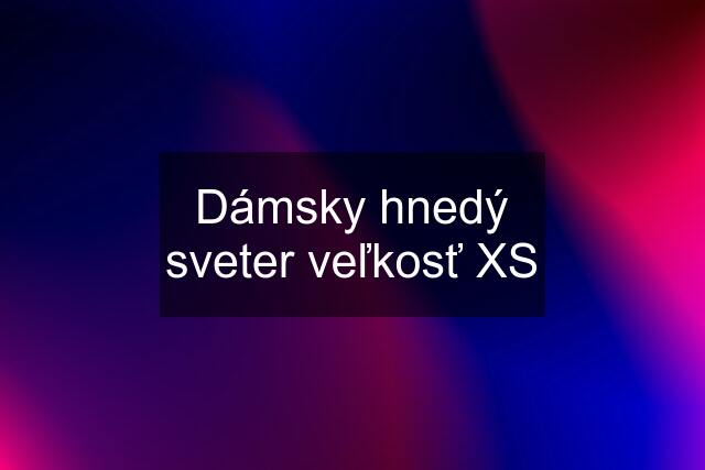 Dámsky hnedý sveter veľkosť XS