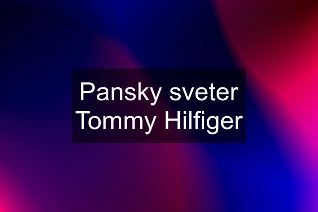 Pansky sveter Tommy Hilfiger