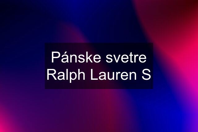 Pánske svetre Ralph Lauren S