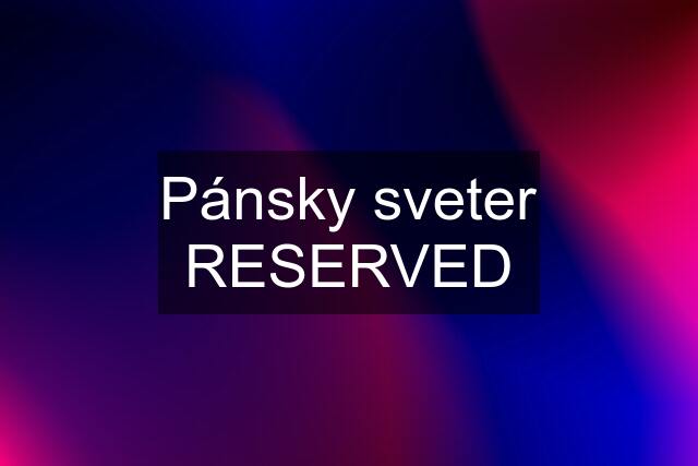 Pánsky sveter RESERVED