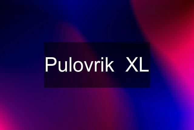 Pulovrik  XL