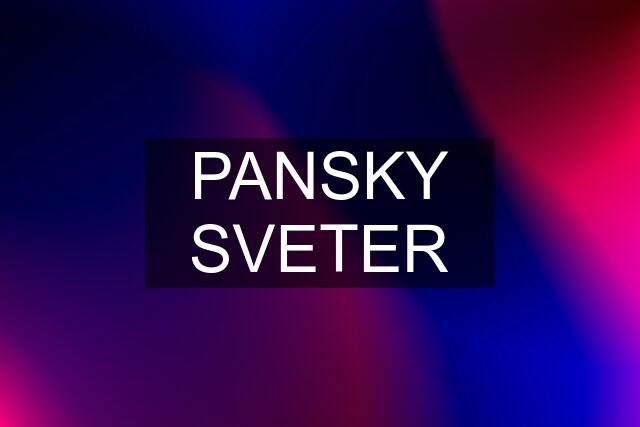 PANSKY SVETER