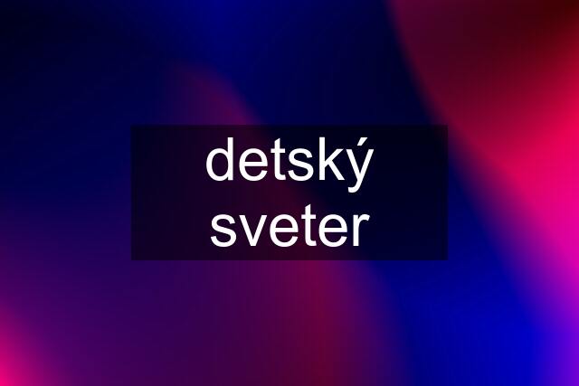 detský sveter