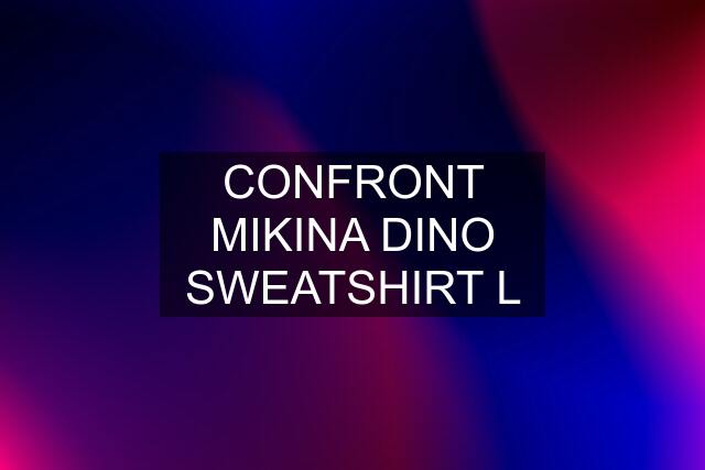 CONFRONT MIKINA DINO SWEATSHIRT L