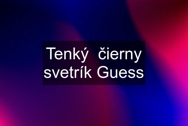 Tenký  čierny svetrík Guess