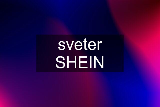 sveter SHEIN