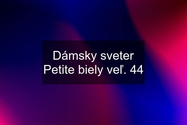 Dámsky sveter Petite biely veľ. 44