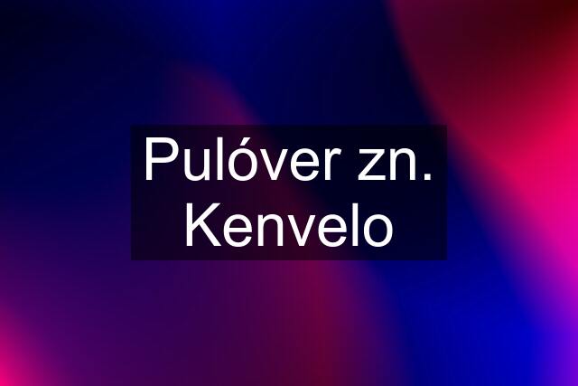 Pulóver zn. Kenvelo