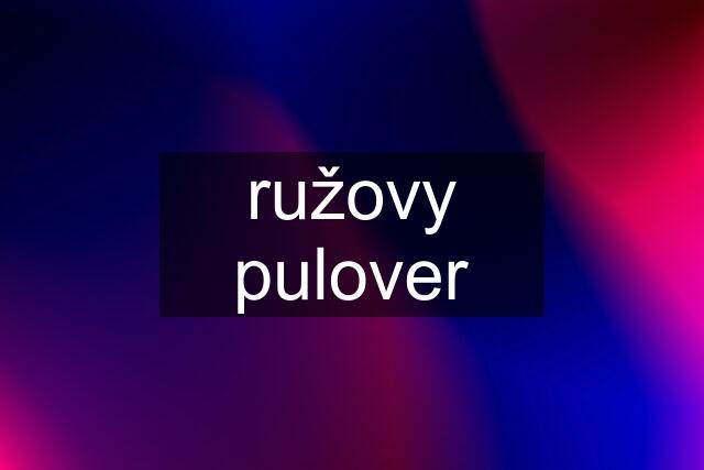 ružovy pulover