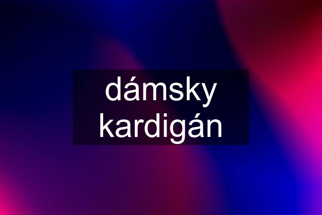 dámsky kardigán