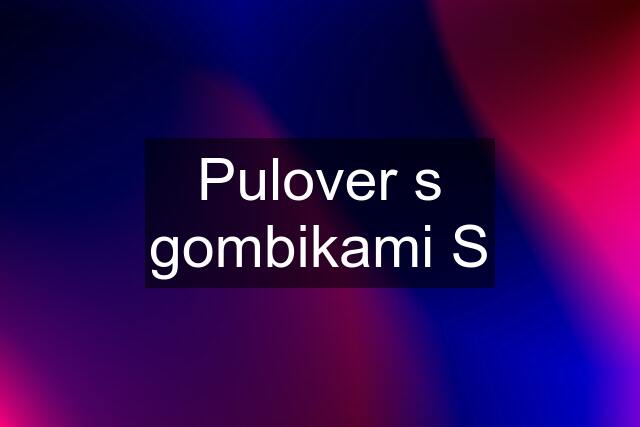 Pulover s gombikami S