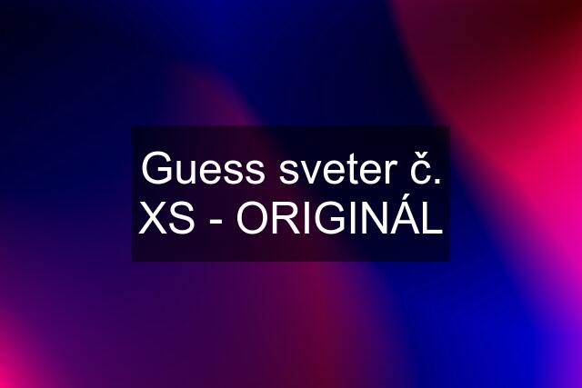 Guess sveter č. XS - ORIGINÁL