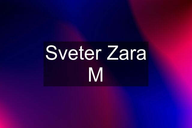 Sveter Zara M