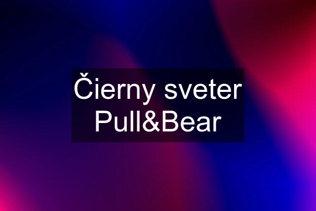 Čierny sveter Pull&Bear