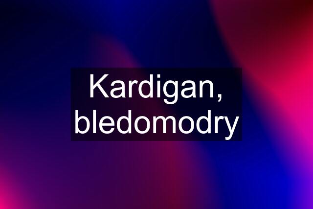 Kardigan, bledomodry