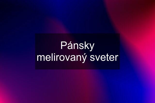 Pánsky melirovaný sveter