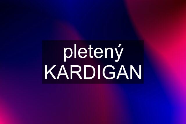 pletený KARDIGAN